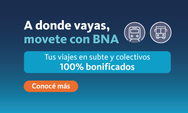 A donde vayas, viajá con BNA