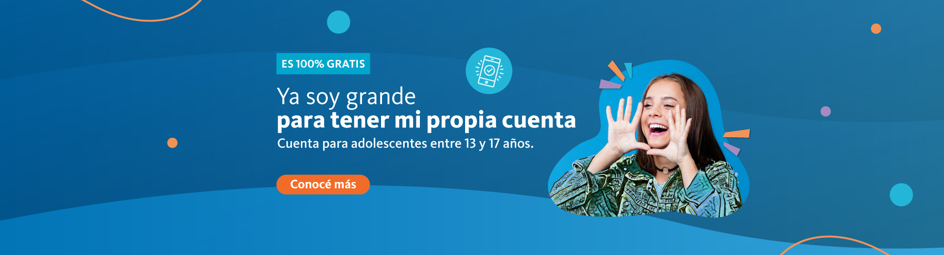 Ya soy grande para tener mi propia cuenta