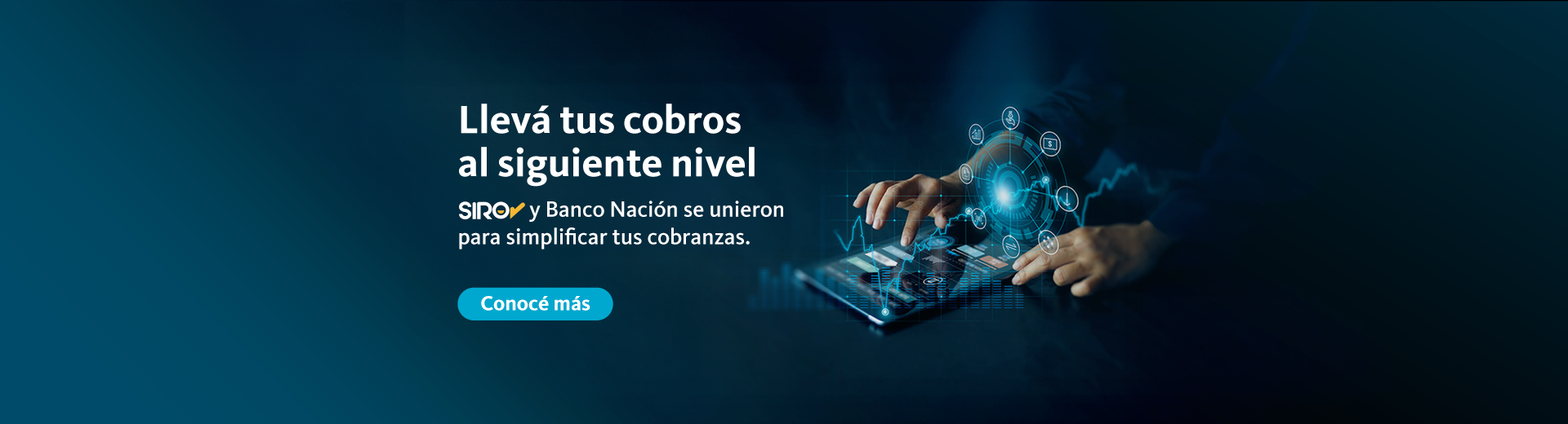 Llevá tus cobros al siguiente nivel, SIRO y Banco nación se unieron para simplificar tus cobranzas.