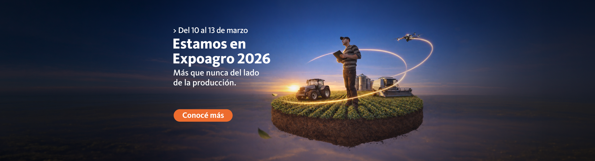 Estamos en expoagro 2026, más que nunca del lado de la producción. Del 10 al 13 de marzo. Hace clic para conocer más